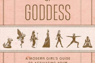 Evolution of Goddess: A Modern Girl’s Guide to Activating Your Feminine Superpowers