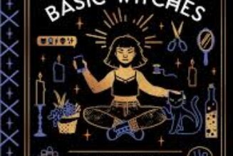Basic Witches: How to Summon Success, Banish Drama, and Raise Hell with Your Coven
