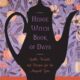 Hedgewitch Book of Days: Spells, Rituals, and Recipes for the Magical Year