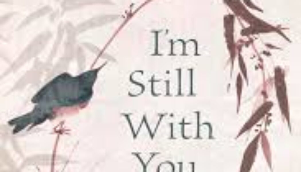 I’m Still With You: Communicate