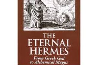 Eternal Hermes: From Greek God to Alchemical Magus
