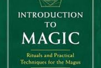 Introduction to Magic: Rituals and Practical Techniques for the Magus