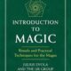 Introduction to Magic: Rituals and Practical Techniques for the Magus