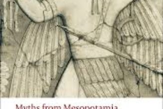 Myths from Mesopotamia Creation the Flood Gilgamesh and Others